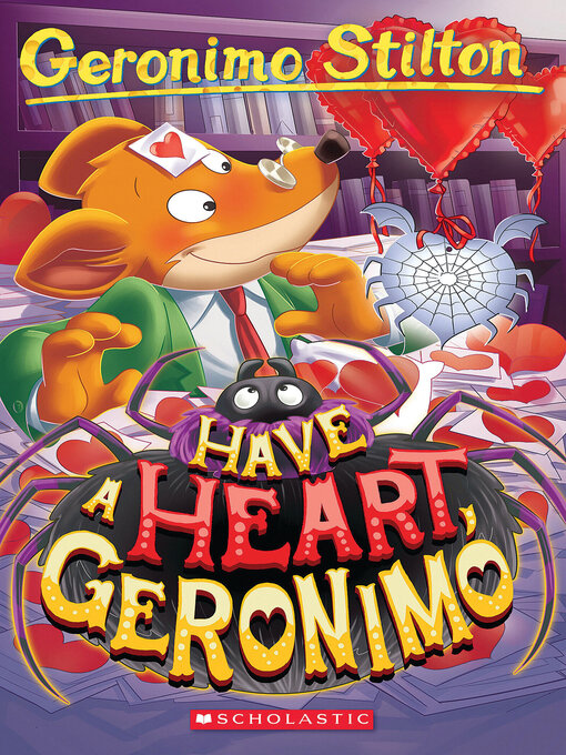 Title details for Have a Heart, Geronimo by Geronimo Stilton - Available